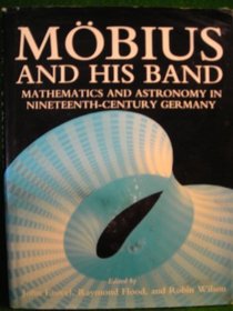Mobius and His Band: Mathematics and Astronomy in Nineteenth-Century Germany
