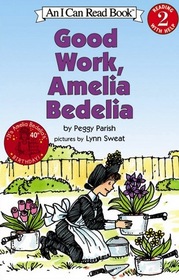 Good Work, Amelia Bedelia (An I Can Read Book)