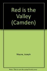 Red Is the Valley (Camden)