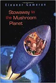 Stowaway to the Mushroom Planet (Mushroom Planet, Bk 2)