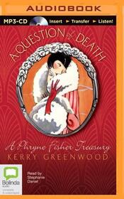 A Question of Death: An Illustrated Phryne Fisher Anthology (Phryne Fisher) (Audio MP3 CD) (Unabridged)