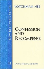 New Believer's Series: Confession and Recompense