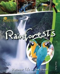 Rain Forests: Discover Life in the Trees