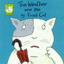 Weather and Me (Fred Cat)