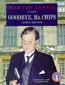 Goodbye, Mr. Chips: Unabridged