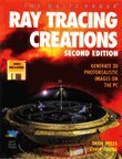 Ray Tracing Creations: Generate 3d Photorealistic Images on the Pc/Book and Disk