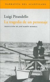 Tragedia de Un Personaje (Spanish Edition)