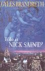 Who Is Nick Saint?