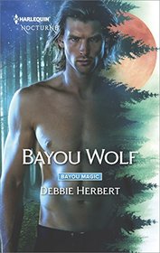 Bayou Wolf (Bayou Magic, Bk 3)