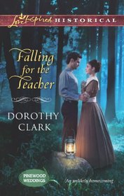 Falling for the Teacher (Pinewood Weddings, Bk 3) (Love Inspired Historical, No 199)