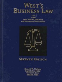 West's Business Law: Text, Cases, Legal, Ethical, Regulatory, and International Environment