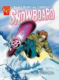 Jake Burton Carpenter and the Snowboard