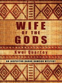 Wife of the Gods (Darko Dawson, Bk 1) (Large Print)