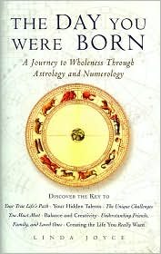 The Day You Were Born A Journey to Wholeness Through Astrology and Numerology