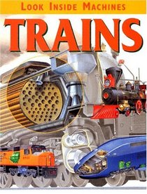 Trains (Look Inside Machines)