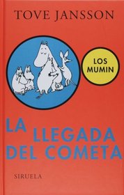 La llegada del cometa (Mumin, vol. 1) (Las Tres Edades/ the Three Ages) (Spanish Edition)