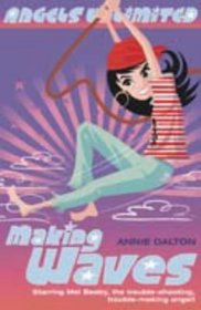 Making Waves (Mel Beeby, Agent Angel S.)