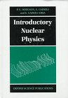 Introductory Nuclear Physics (Oxford Science Publications)