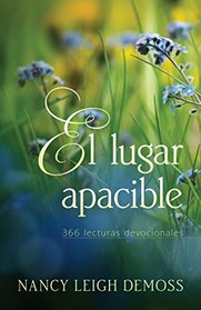 El lugare apacible: 366 lecturas devocionales (Spanish Edition)