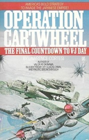 Operation Cartwheel: The Final Countdown to V-J Day