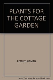 Plants for the Cottage Garden