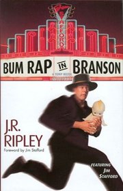 Bum Rap In Branson: A Tony Kozol mystery, featuring Jim Stafford (Tony Kozol Mysteries)