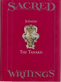 Sacred Writings - Judaism: The Tanakh