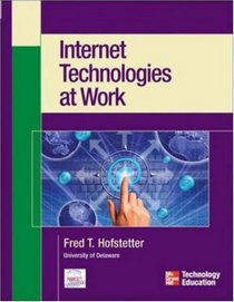 Internet Technologies at Work (Mike Meyers' Computer Skills)