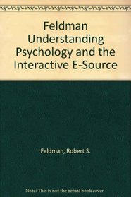 Feldman Understanding Psychology and the Interactive E-Source