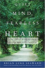 Quiet Mind, Fearless Heart : The Taoist Path through Stress and Spirituality