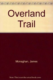 Overland Trail (Essay index reprint series)