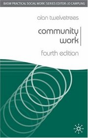 Community Work: Fourth Edition (Practical Social Work)
