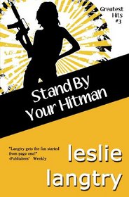 Stand By Your Hitman: Greatest Hits Mysteries book #3 (Volume 3)