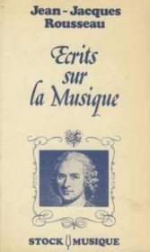 Ecrits sur la musique: Avec des notes, eclaircissements historiques, etc (French Edition)