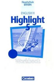 English H, Highlight, Hauptschule Bayern, Workbook
