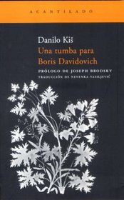 Una tumba para Boris Davidovich / A tomb for Boris Davidovich (Spanish Edition)