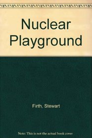 Nuclear Playground