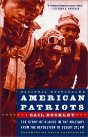 American Patriots : The Story of Blacks in the Military from the Revolution to Desert Storm