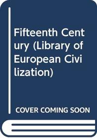 The Fifteenth Century: The Prospect of Europe