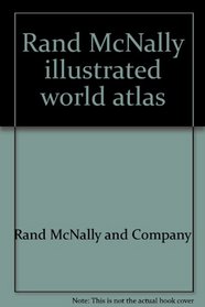 Rand McNally illustrated world atlas