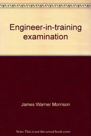 Engineer-in-training examination: EIT (Arco professional career examination series)