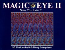Magic Eye II, Now You See It . . .