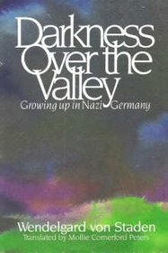 Darkness Over the Valley: Growing Up in Nazi Germany