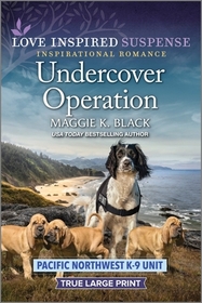 Undercover Operation (Pacific Northwest K-9 Unit, Bk 7) (Love Inspired Suspense, No 1059) (True Large Print)