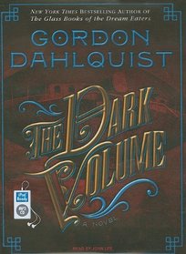 The Dark Volume: A Novel