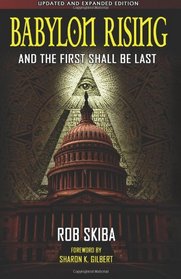 Babylon Rising (updated and expanded): And The First Shall Be Last (Volume 1)