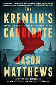 The Kremlin's Candidate (Red Sparrow, Bk 3)