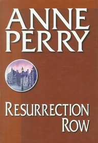 Resurrection Row (Thomas and Charlotte Pitt, Bk 4) (Large Print)