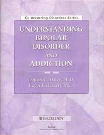 Understanding Bipolar Disorder and Addiction (Co-Occurring Disorders)
