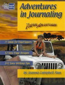 Adventures in Journaling: Paper Adventures (Paper Adventures)